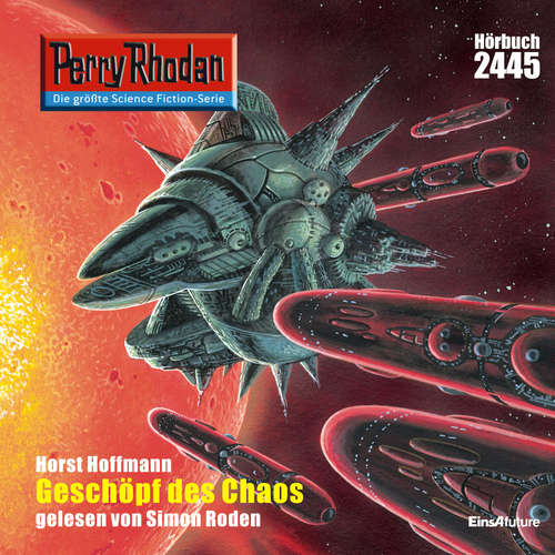 Hoerbuch Perry Rhodan 2445: Geschöpf des Chaos - Horst Hoffmann - Simon Roden