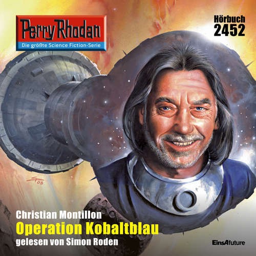 Hoerbuch Perry Rhodan 2452: Operation Kobaltblau - Christian Montillon - Simon Roden