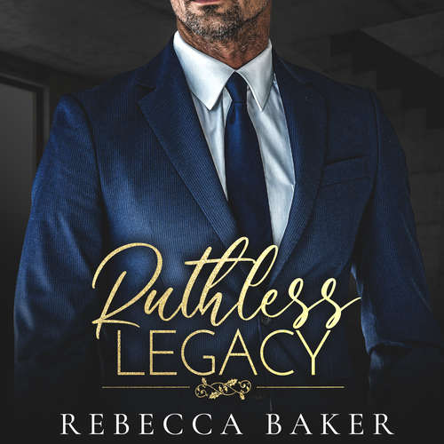 Hoerbuch Ruthless Legacy - Rebecca Baker - Till Beck