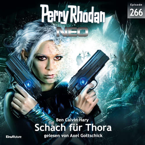 Hoerbuch Perry Rhodan Neo 266: Schach für Thora - Ben Calvin Hary - Axel Gottschick