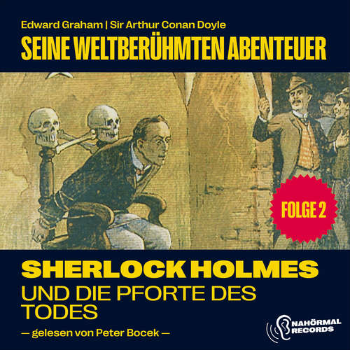 Hoerbuch Sherlock Holmes und die Pforte des Todes (Seine weltberühmten Abenteuer, Folge 2) - Sir Arthur Conan Doyle - Peter Bocek