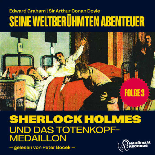 Hoerbuch Sherlock Holmes und das Totenkopfmedaillion (Seine weltberühmten Abenteuer, Folge 3) - Edward Graham - Peter Bocek