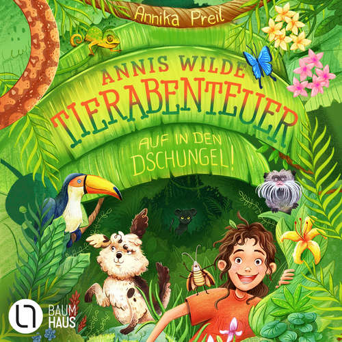 Hoerbuch Annis wilde Tierabenteuer - Auf in den Dschungel! - Annika Preil - Annika Preil