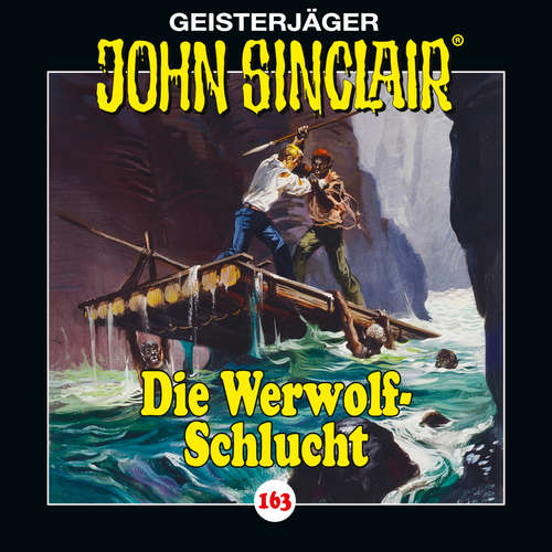Hoerbuch John Sinclair, Folge 163: Die Werwolf-Schlucht - Jason Dark - Dietmar Wunder