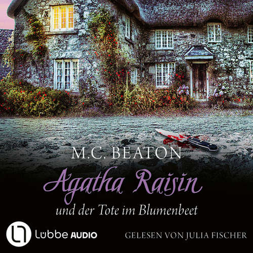 Hoerbuch Agatha Raisin und der Tote im Blumenbeet - Agatha Raisin, Teil 21 - M. C. Beaton - Julia Fischer