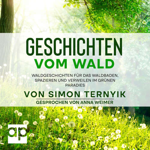 Hoerbuch Geschichten vom Wald - Simon Ternyik - Anna Weimer