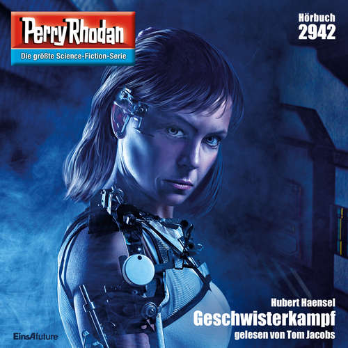 Hoerbuch Perry Rhodan 2942: Geschwisterkampf - Hubert Haensel - Tom Jacobs