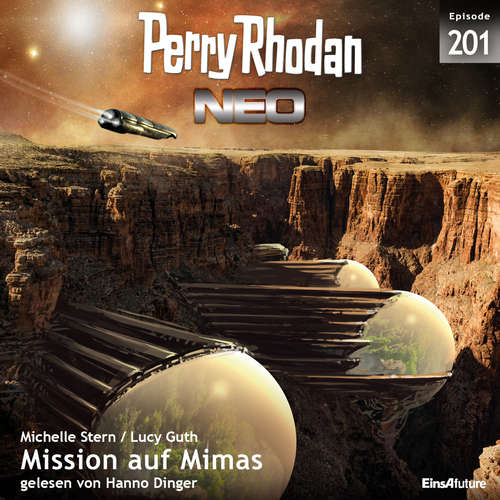 Hoerbuch Perry Rhodan Neo 201: Mission auf Mimas - Michelle Stern - Hanno Dinger