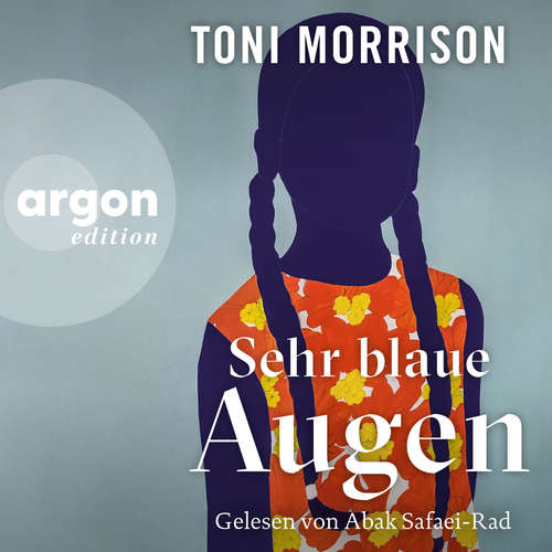 Hoerbuch Sehr blaue Augen - Toni Morrison - Abak Safaei-Rad