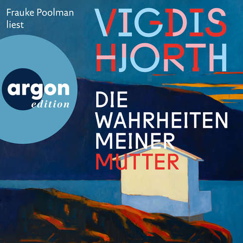 Hoerbuch Die Wahrheiten meiner Mutter - Vigdis Hjorth - Frauke Poolmann