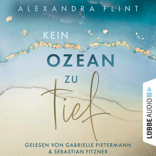 Hoerbuch Kein Ozean zu tief - Tales of Sylt, Teil 3 - Alexandra Flint - Gabrielle Pietermann