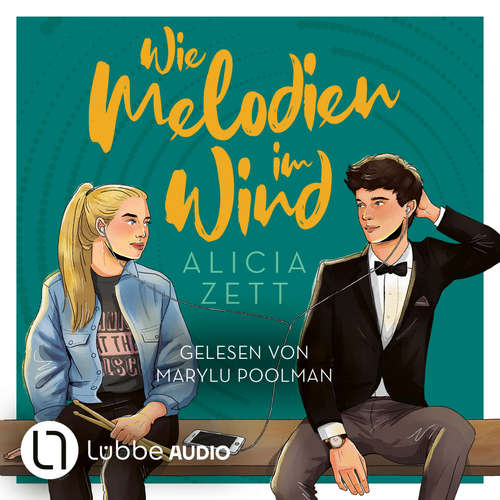 Hoerbuch Wie Melodien im Wind - Liebe ist, Teil 2 - Alicia Zett - Marylu Poolman