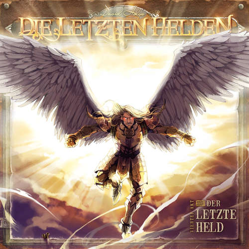 Hoerbuch Die Letzten Helden, Folge 24: Der letzte Held - David Holy - Dietmar Wunder