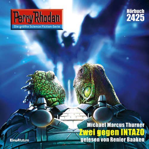 Hoerbuch Perry Rhodan 2425: Zwei gegen Intazo - Michael Marcus Thurner - Renier Baaken