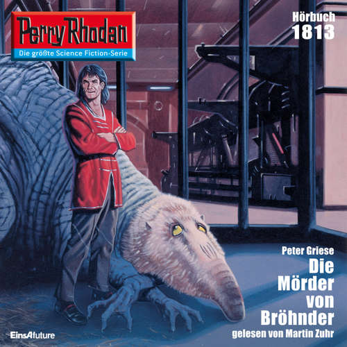Hoerbuch Perry Rhodan 1813: Die Mörder von Bröhnder - Peter Griese - Martin Zuhr