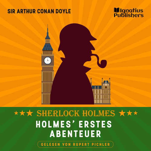 Hoerbuch Holmes' erstes Abenteuer - Sir Arthur Conan Doyle - Rupert Pichler