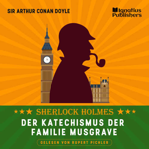 Hoerbuch Der Katechismus der Familie Musgrave - Sir Arthur Conan Doyle - Rupert Pichler