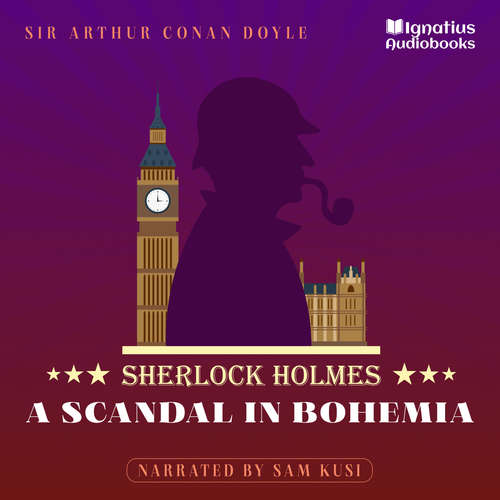 Audiobook A Scandal in Bohemia - Sir Arthur Conan Doyle - Sam Kusi