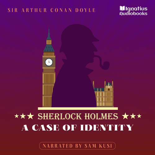 Audiobook A Case of Identity - Sir Arthur Conan Doyle - Sam Kusi