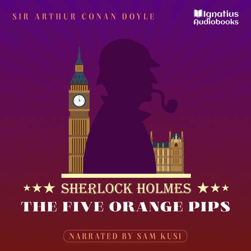 Audiobook The Five Orange Pips - Sir Arthur Conan Doyle - Sam Kusi
