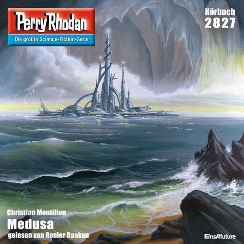 Hoerbuch Perry Rhodan 2827: Medusa - Christian Montillon - Renier Baaken