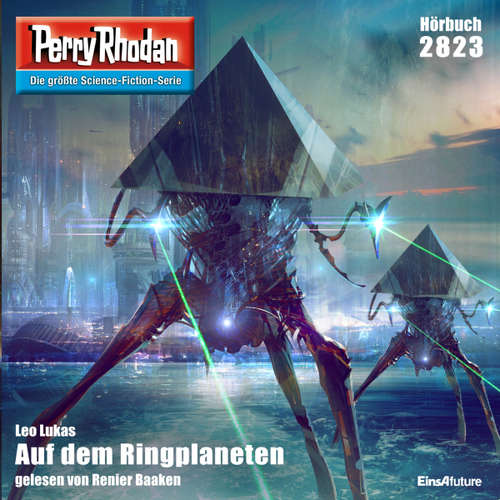 Hoerbuch Perry Rhodan 2823: Auf dem Ringplaneten - Leo Lukas - Renier Baaken