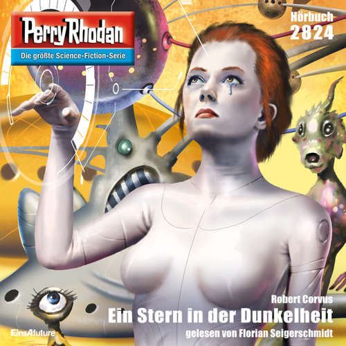 Hoerbuch Perry Rhodan 2824: Ein Stern in der Dunkelheit - Robert Corvus - Florian Seigerschmidt