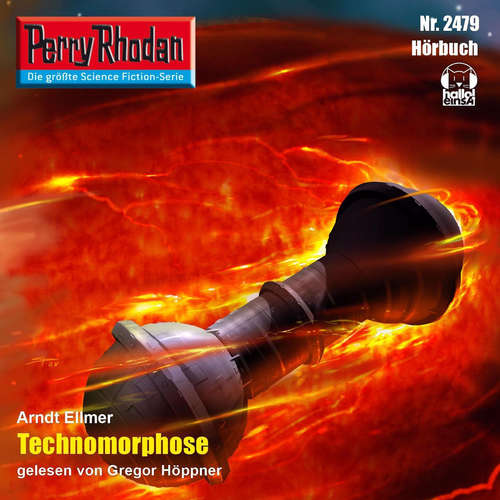 Hoerbuch Perry Rhodan 2479: Technomorphose - Arndt Ellmer - Gregor Höppner