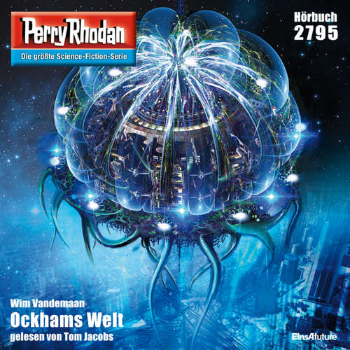 Hoerbuch Perry Rhodan 2795: Ockhams Welt - Wim Vandemaan - Tom Jacobs
