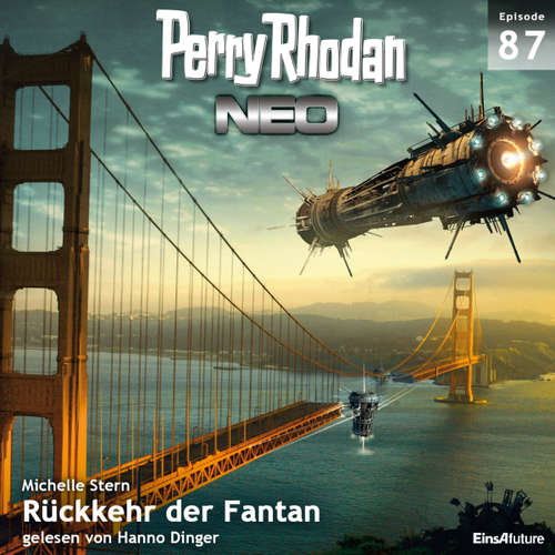 Hoerbuch Perry Rhodan Neo 87: Rückkehr der Fantan - Michelle Stern - Hanno Dinger
