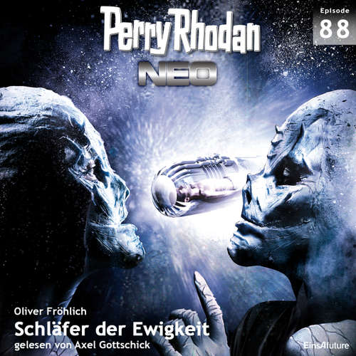 Hoerbuch Perry Rhodan Neo 88: Schläfer der Ewigkeit - Oliver Fröhlich - Axel Gottschick