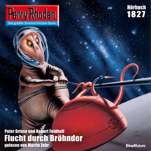 Hoerbuch Perry Rhodan 1827: Flucht durch Bröhnder - Peter Griese - Renier Baaken