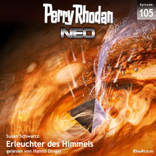 Hoerbuch Perry Rhodan Neo 105: Erleuchter des Himmels - Susan Schwartz - Hanno Dinger