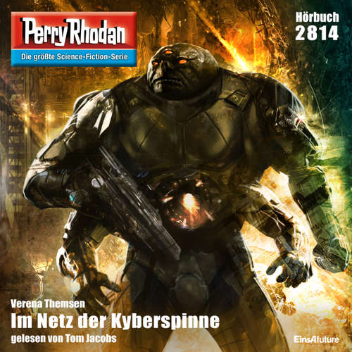 Hoerbuch Perry Rhodan 2814: Im Netz der Kyberspinne - Verena Themsen - Tom Jacobs