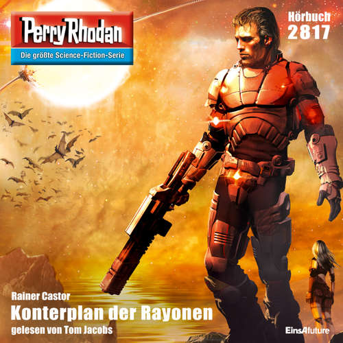 Hoerbuch Perry Rhodan 2817: Konterplan der Rayonen - Rainer Castor - Tom Jacobs