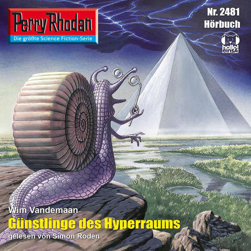 Hoerbuch Perry Rhodan 2481: Günstlinge des Hyperraums - Wim Vandemaan - Simon Roden