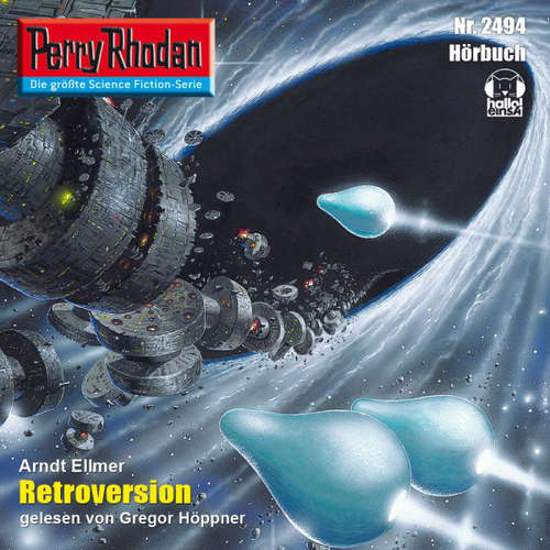 Hoerbuch Perry Rhodan 2494: Retroversion - Arndt Ellmer - Gregor Höppner