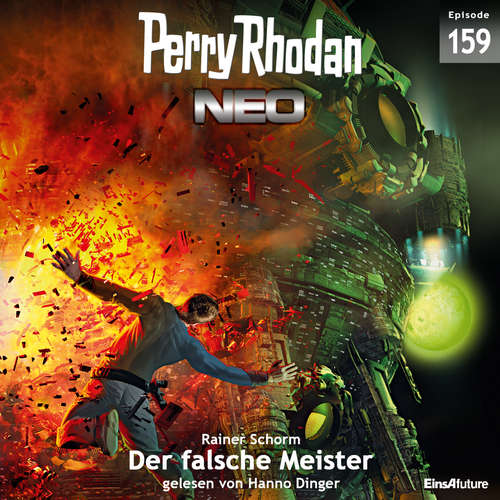 Hoerbuch Perry Rhodan Neo Nr. 159: Der falsche Meister - Rainer Schorm - Hanno Dinger