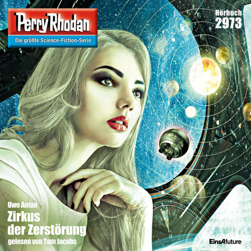 Hoerbuch Perry Rhodan 2973: Zirkus der Zerstörung - Uwe Anton - Tom Jacobs