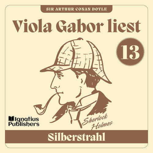 Hoerbuch Silberstrahl - Sir Arthur Conan Doyle - Viola Gabor