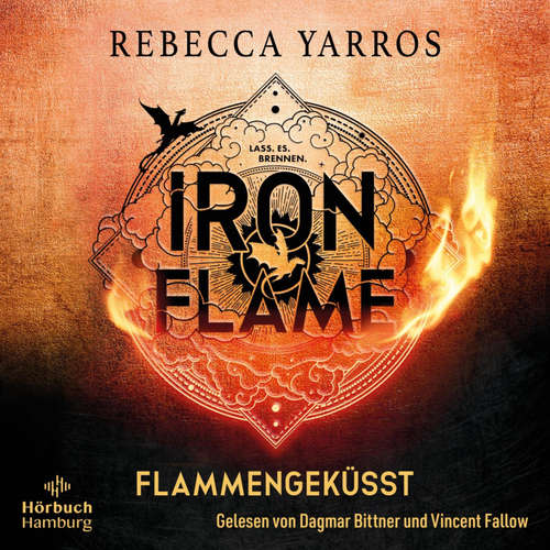 Hoerbuch Iron Flame. Flammengeküsst (Fourth Wing 2) - Rebecca Yarros - Dagmar Bittner