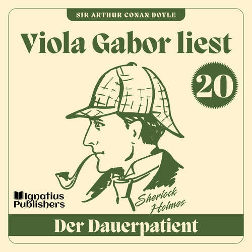 Hoerbuch Der Dauerpatient - Sir Arthur Conan Doyle - Viola Gabor