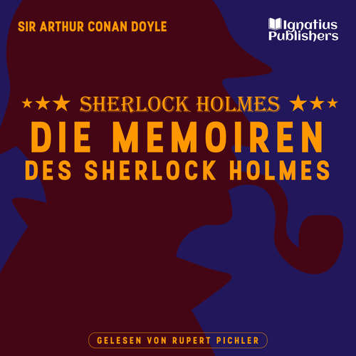 Hoerbuch Die Memoiren des Sherlock Holmes - Sir Arthur Conan Doyle - Rupert Pichler