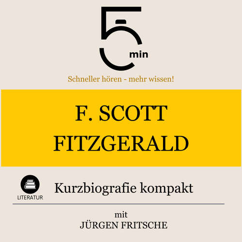 Hoerbuch F. Scott Fitzgerald: Kurzbiografie kompakt - 5 Minuten - Jürgen Fritsche