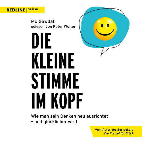 Hoerbuch Die kleine Stimme im Kopf - Mo Gawdat - Peter Wolter