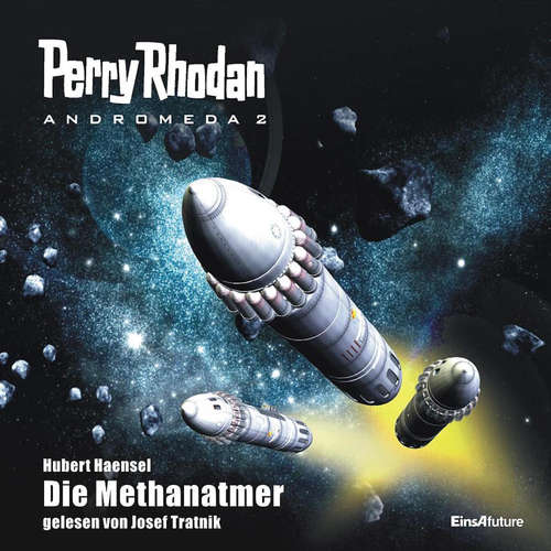Hoerbuch Perry Rhodan Andromeda 02: Die Methanatmer - Hubert Haensel - Josef Tratnik