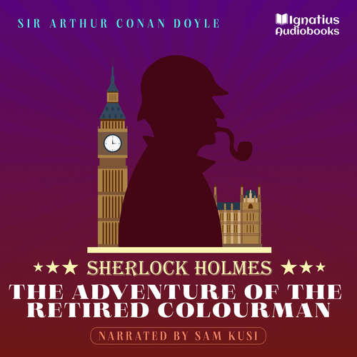 Audiobook The Adventure of the Retired Colourman - Sir Arthur Conan Doyle - Sam Kusi