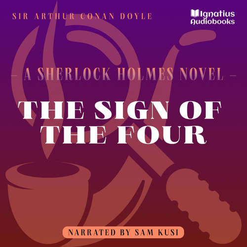 Audiobook The Sign of the Four - Sir Arthur Conan Doyle - Sam Kusi