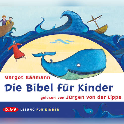 Hoerbuch Die Bibel für Kinder - Margot Käßmann - Jürgen von der Lippe Hoerbuch Die Bibel für Kinder - Margot Käßmann - Jürgen von der Lippe