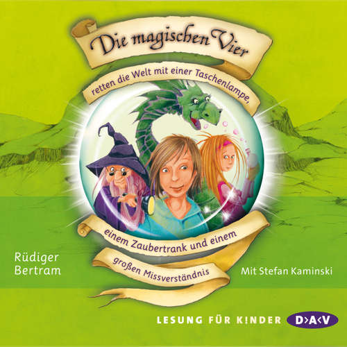 Hoerbuch Die magischen Vier, Folge 1 - Rüdiger Bertram - Stefan Kaminski